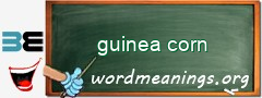 WordMeaning blackboard for guinea corn